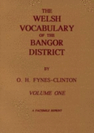 The Welsh Vocabulary of the Bangor District