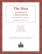 The West: Encounters & Transformations, Preliminary Version, Volume I (Chapters 1-16)
