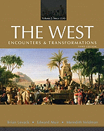 The West: Encounters & Transformations: Volume 2: Since 1550