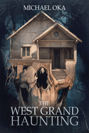 The West Grand Haunting