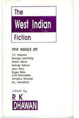 The West Indian Fiction - Dhawan, R. K. (Editor)