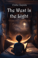The West Is the Light: Heed the Call