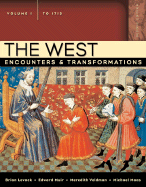 The West Volume I: To 1715: Encounters & Transformations - Levack, Brian, and Maas, Michael, and Muir, Edward, Professor