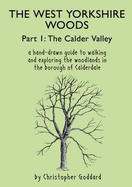 The West Yorkshire Woods: Calder Valley