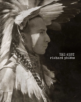 The West - Phibbs, Richard (Photographer)