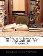 The Western Journal of Medicine and Surgery, Volume 3