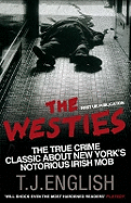 The Westies: Inside New York's Irish Mob