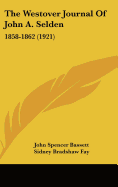 The Westover Journal of John A. Selden: 1858-1862 (1921)