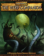 The WFRP Companion: A warhammer fantasy roleplay miscellany