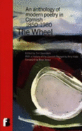 The Wheel: An Anthology of Modern Poetry in Cornish 1850-1980