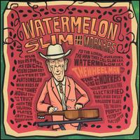 The Wheel Man - Watermelon Slim and the Workers