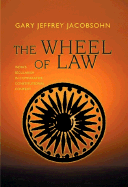 The Wheel of Law: India's Secularism in Comparative Constitutional Context