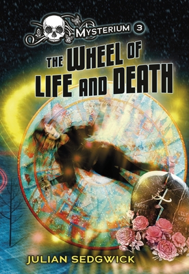 The Wheel of Life and Death - Sedgwick, Julian