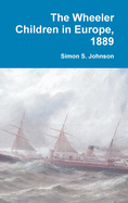 The Wheeler Children in Europe, 1889