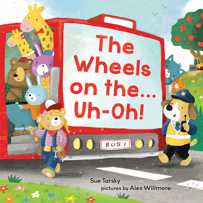 The Wheels on The...Uh-Oh! - Tarsky, Sue
