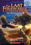 The Whispering Oak: A Branches Book (the Last Firehawk #3): Volume 3