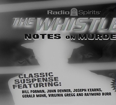 The Whistler: Notes on Murder - Widner, Jim, and Forman, Bill, and Dehner, John