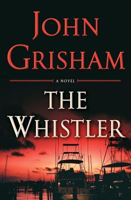 The Whistler - Grisham, John