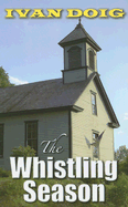 The Whistling Season - Doig, Ivan