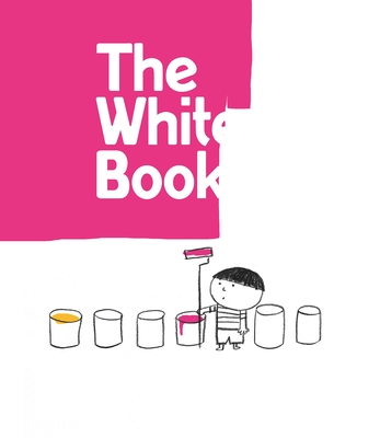 The White Book: A Minibombo Book - Borando, Silvia, and Pica, Elisabetta, and Clerici, Lorenzo