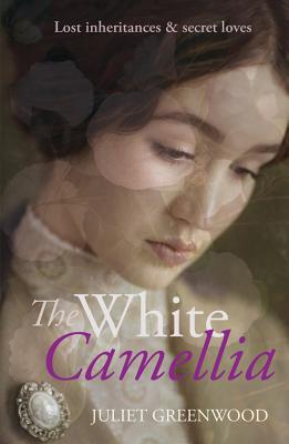 The White Camellia - Greenwood, Juliet