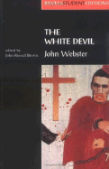 The White Devil: By John Webster