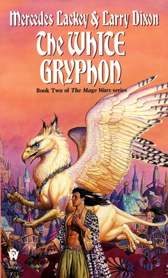 The White Gryphon - Lackey, Mercedes, and Dixon, Larry