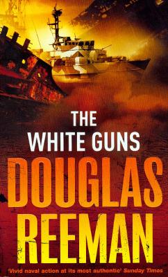 The White Guns - Reeman, Douglas