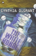 The White Horse - Grant, Cynthia D.