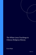 The White Lotus Teachings in Chinese Religious History