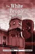 The White People and Other Stories: The Best Weird Tales of Arthur Machen, Volume 2