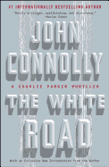 The White Road: A Charlie Parker Thrillervolume 4