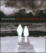 The White Stripes: Under Great White Northern Lights [Super Jewel Case]