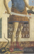 The Whites of Gold - Lock, Samuel