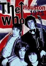 The Who: Live in Houston, Texas 1975