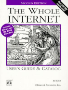 The Whole Internet User's Guide & Catalog - Krol, Ed