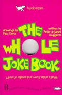 The Whole Joke Book - Hoggarth, Janet, and Hoggarth, Peter