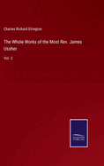 The Whole Works of the Most Rev. James Ussher: Vol. 2