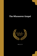 The Whosoever Gospel
