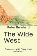 The Wide West: Encounters with Crazy Horse and others