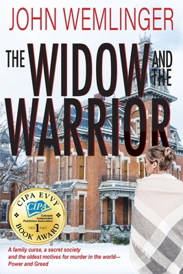 The Widow and the Warrior - Wemlinger, John