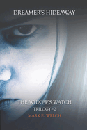 The Widow's Watch: Dreamer's Hideaway