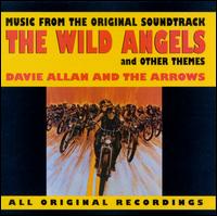 The Wild Angels and Other Themes - Davie Allan & the Arrows