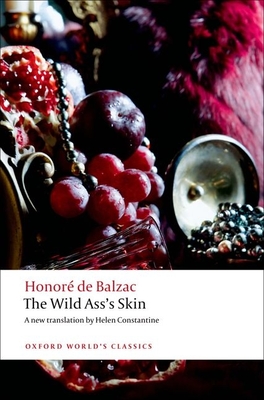 The Wild Ass's Skin - Balzac, Honor de, and Constantine, Helen, and Coleman, Patrick