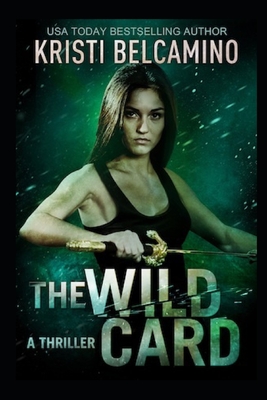 The Wild Card - Belcamino, Kristi