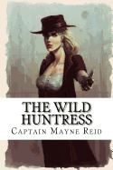 The Wild Huntress