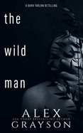 The Wild Man: A Tarzan Retelling