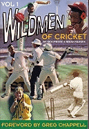 The Wild Men of Cricket