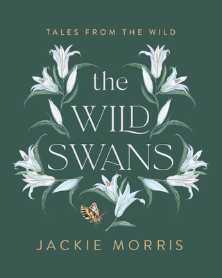 The Wild Swans - Morris, Jackie