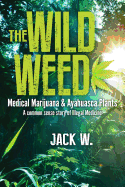 The Wild Weed